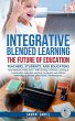 INTEGRATIVE BLENDED LEARNING - The... - Bild 1