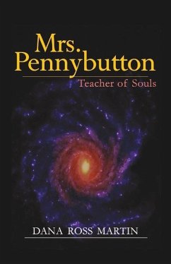 Mrs. Pennybutton: Teacher of Souls - Martin, Dana Ross