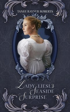 Lady Liesl's Seaside Surprise - Roberts, Tansy Rayner