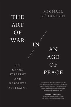 The Art of War in an Age of Peace - O'Hanlon, Michael