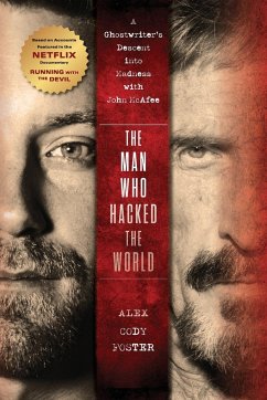 The Man Who Hacked the World - Foster, Alex Cody