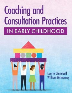 Coaching and Consultation Practices in Early Childhood - Dinnebeil, Laurie A.; McInerny, William