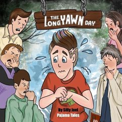 The Long Yawn Day: Silly Joel's Pajama Tales - Silkoff, Silly Joel