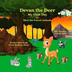 Devan the Deer My First Day: Meeting the Forest Animals - Marie, Kinsey; Grinslott, Billy