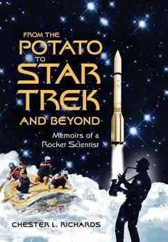 From The Potato to Star Trek and Beyond - Richards, Chester L