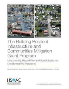 The Building Resilient Infrastructure and Communities Mitigation Grant Program: Incorporating Hazard Risk and Social Equity Into Decisionmaking Proces - Clancy, Noreen; Finucane, Melissa; Fischbach, Jordan