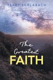 The Greatest Faith