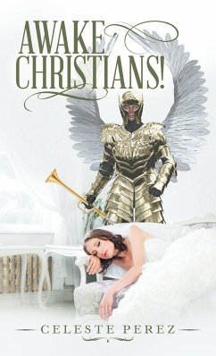 Awake Christians! - Perez, Celeste