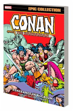 Conan The Barbarian Epic Collection: The Original Marvel Years - Vengeance In Asgalun - Thomas, Roy