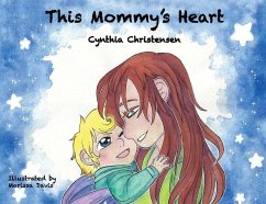 This Mommy's Heart - Christensen, Cynthia