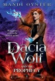 Dacia Wolf & the Prophecy