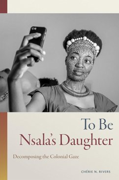 To Be Nsala's Daughter - Rivers, Chérie N