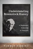 Understanding Rosenstock-Huessy