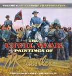 The Civil War Paintings of Mort Künstler Volume 4
