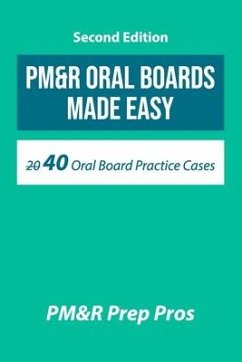 PM&R Oral Boards Made Easy - Pros, Pm&r Prep