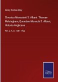 Chronica Monasterii S. Albani. Thomae Walsingham, Quondam Monachi S. Albani, Historia Anglicana