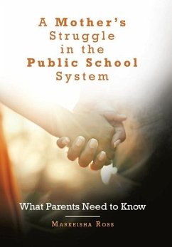 A Mother's Struggle in the Public School System - Ross, Markeisha