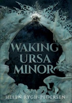 Waking Ursa Minor - Rygh-Pedersen, Helen