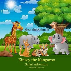 Kinsey the Kangaroo Safari Adventure: Meet the Animals - Marie, Kinsey; Grinslott, Billy
