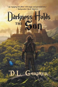 Darkness Holds the Son - Gardner, D. L.