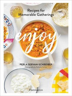 Enjoy: Recipes for Memorable Gatherings - Servan-Schreiber, Perla