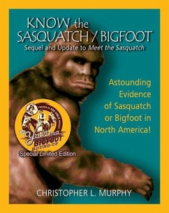 Know the Sasquatch - Ltd Ed - Murphy, Christopher L