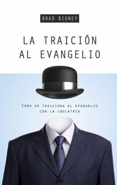 Cover La Traición Al Evangelio