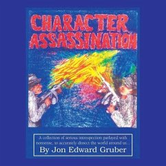 Character Assassination - Gruber, Jon Edward