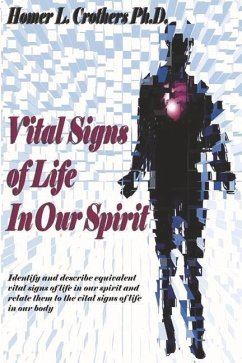 Vital Signs of Life in Our Spirit - D, Homer L.