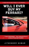 Will I ever buy my Ferrari?