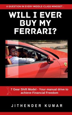 Will I ever buy my Ferrari? - Kumar, Jithender