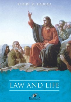 Law and Life - Haddad, Robert M