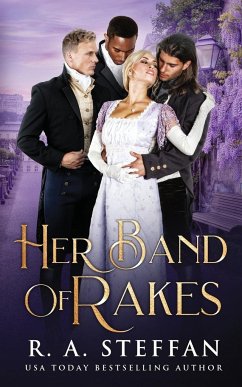 Her Band of Rakes - Steffan, R. A.