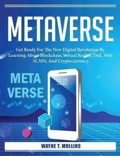 Metaverse: Get Ready For The New Digital Revolution - Wayne T Mullins