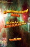 Multidimensional Living: Moving Beyond Astral Adventures