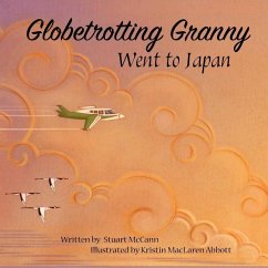 Globetrotting Granny Went To Japan - McCann, Stuart