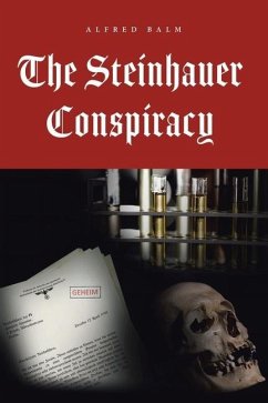 The Steinhauer Conspiracy - Balm, Alfred