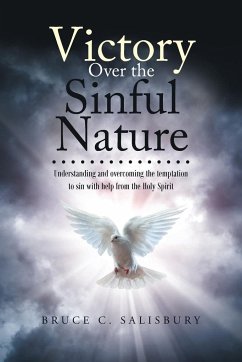 Victory Over the Sinful Nature - Salisbury, Bruce C.