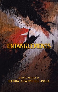 Entanglements - Chappelle-Polk, Debra