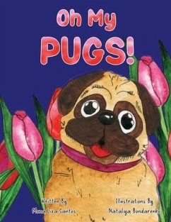 Oh My Pugs! - Santos, Mona Liza