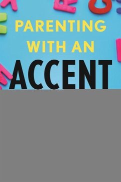 Parenting with an Accent - Rumer, Masha