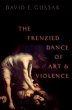 The Frenzied Dance of Art and Violence - Bild 1