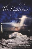 The Lighthouse: A Book of Poetry about Inspiration, Encouragement & Love