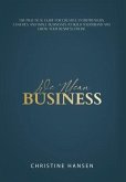 We Mean Business: The Practical Guide for Creative Entrepreneurs, Coaches and Small Businesses To Build Your Brand and Grow Your Busines