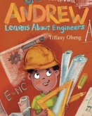 Andrew Learns about Engineers
