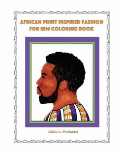 African Print Inspired Fashion For Him Coloring Book - McDaniel, Alicia L.