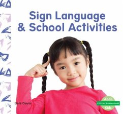Sign Language & School Activities - Davis, Bela