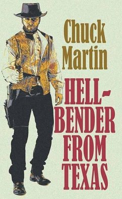 Hell-Bender from Texas - Martin, Chuck