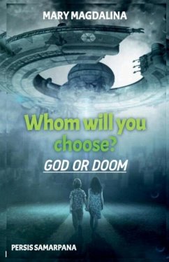 Whom Will You Choose? God or Doom - Magdalina, Mary