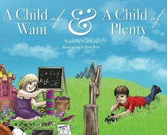 A Child of Want & A Child of Plenty - Berns, Terrie